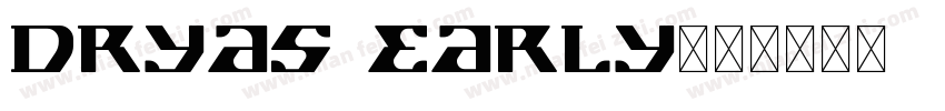 Dryas Early字体转换